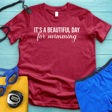 Load image into Gallery viewer, Beautiful Day For Swimming Tee
