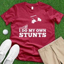 Load image into Gallery viewer, I Do My Own Stunts Tee
