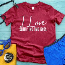 Load image into Gallery viewer, I Love Swimming And Dogs Tee
