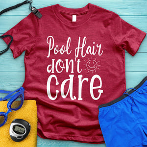 Pool Hair Don't Care Tee