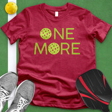 Load image into Gallery viewer, One More Pickle Ball Tee
