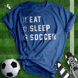 Eat Sleep Soccer Tee