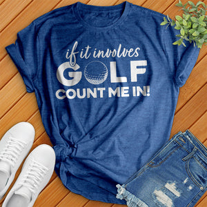 If It Involves Golf Tee