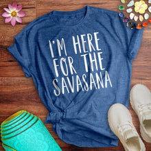 Load image into Gallery viewer, Here For The Savasana Tee
