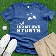 Load image into Gallery viewer, I Do My Own Stunts Tee
