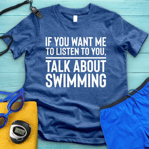 Talk About Swimming Tee