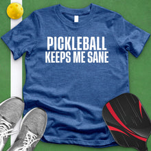 Load image into Gallery viewer, Pickleball Keeps Me Sane Tee
