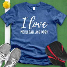 Load image into Gallery viewer, I Love Pickleball And Dogs Tee
