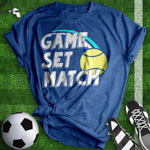 Game Set Match Tee