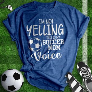 Soccer Mom Voice Tee