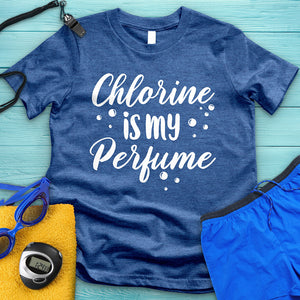 Chlorine Is My Perfume Swimming Tee