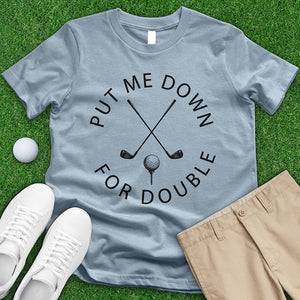 Down For Double Tee