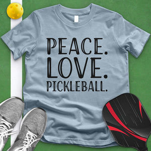 Peace Love Pickleball Tee