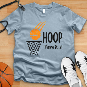 Hoop There It Is Tee