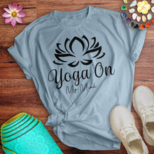 Load image into Gallery viewer, Yoga On My Mind Tee
