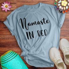 Load image into Gallery viewer, Namaste In Bed Tee
