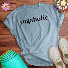 Load image into Gallery viewer, Yogaholic  Tee
