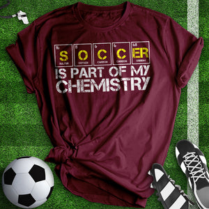 Soccer Is My Chemistry Tee