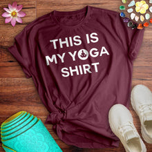 Load image into Gallery viewer, This Is My Yoga Shirt Tee
