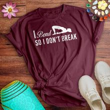 Load image into Gallery viewer, I Bend So I Don_t Break Tee
