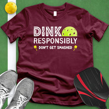 Load image into Gallery viewer, Dink Responsibly Tee
