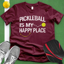 Load image into Gallery viewer, Pickle Ball Is My Happy Place Tee
