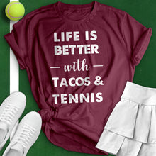 Load image into Gallery viewer, Life Is Better With Tacos and Tennis Tee
