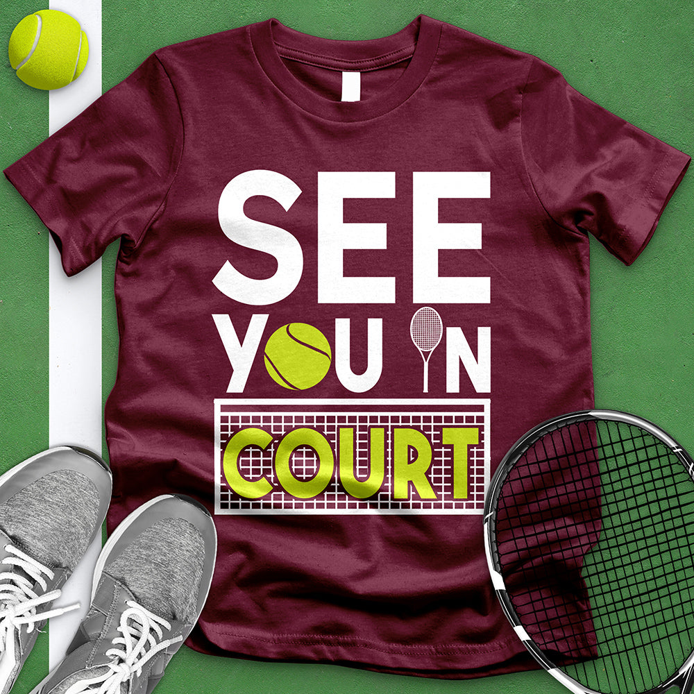 See You In Court Tee