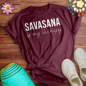 Savasana Is My Therapy Tee