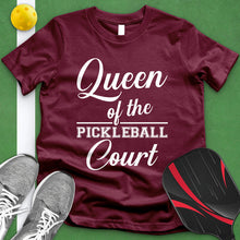 Load image into Gallery viewer, Queen Of The Pickleball Court Tee
