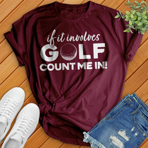 If It Involves Golf Tee