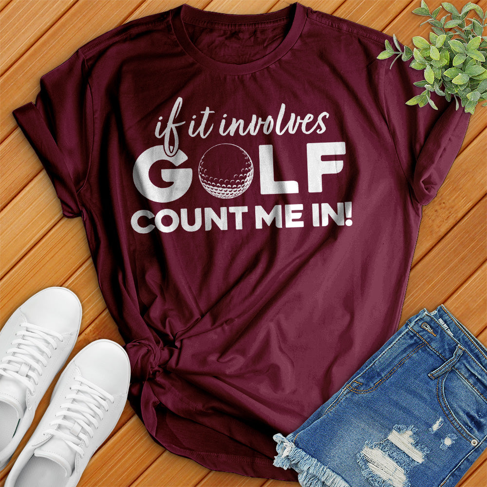 If It Involves Golf Tee