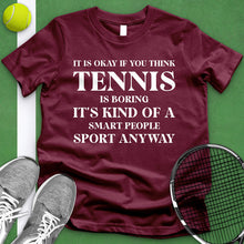 Load image into Gallery viewer, Tennis Is Boring Tee
