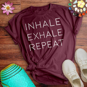 Inhale Exhale Repeat Tee