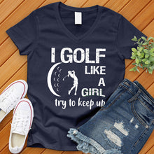 Load image into Gallery viewer, Golf Like A Girl V-Neck Tee
