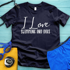 I Love Swimming And Dogs Tee