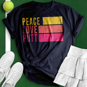 Peace Love Putt Tee