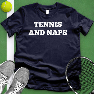 Tennis And Naps Tee