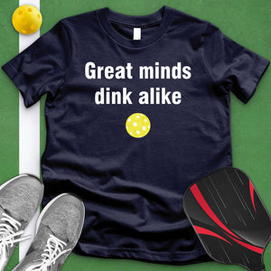 Great Minds Dink Alike Tee