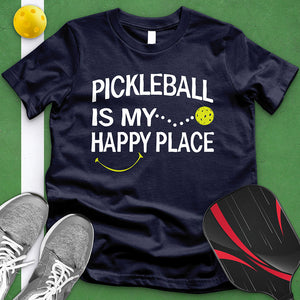 Pickle Ball Is My Happy Place Tee