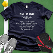 Load image into Gallery viewer, Pickle Ball Definition Tee
