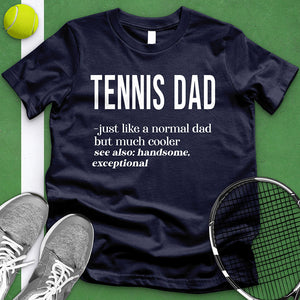 Tennis Dad Definition Tee