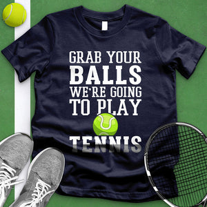 Grab Your Balls Tee