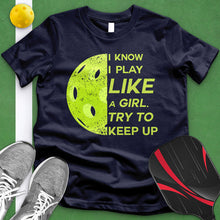 Load image into Gallery viewer, Play Like A Girl Pickle Ball Tee
