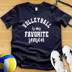 Volleyball Is My Favorite Season Tee