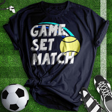 Load image into Gallery viewer, Game Set Match Tee
