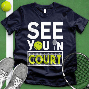 See You In Court Tee