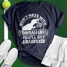 Load image into Gallery viewer, Don&#39;t Mess With A Tennisaurus Tee
