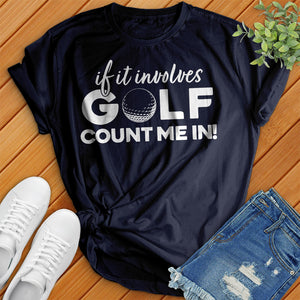 If It Involves Golf Tee