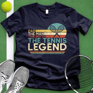 Dad The Tennis Legend Tee